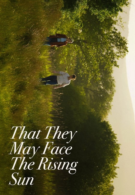 دانلود فیلم که ممکن است طلوع را ببینند That They May Face the Rising Sun 2023