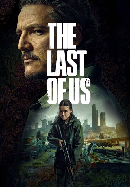 دانلود سریال آخرین بازمانده از ما دوبله فارسی The Last of Us 2023-2025