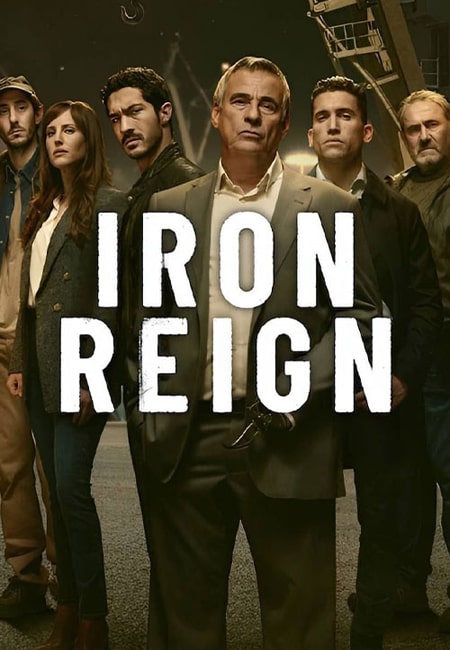 دانلود سریال سلطنت آهنین دوبله فارسی Iron Reign 2024