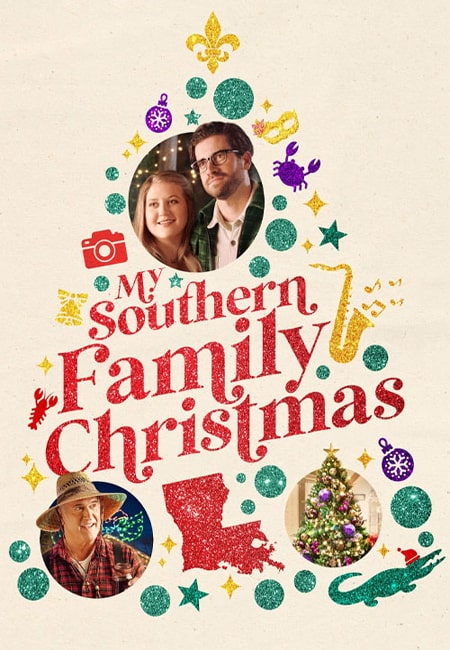 دانلود فیلم کریسمس خانواده جنوبی من My Southern Family Christmas 2022