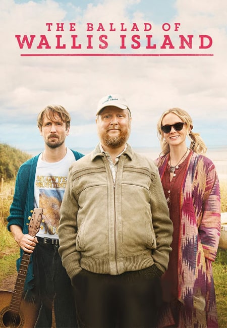 دانلود فیلم تصنیف جزیره والیس دوبله فارسی The Ballad of Wallis Island 2025