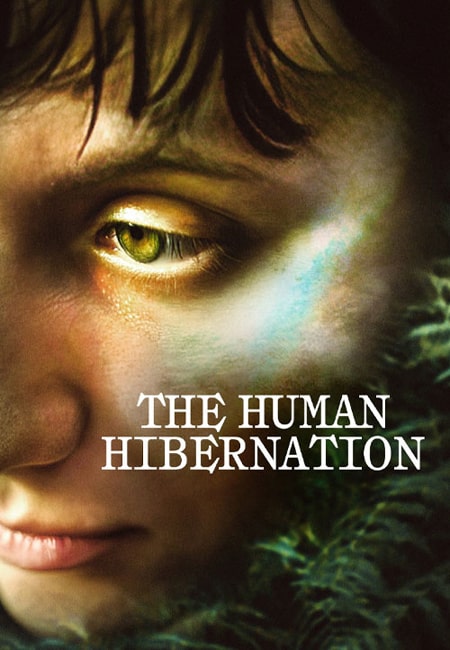 دانلود فیلم خواب زمستانی انسان‌ها The Human Hibernation 2024