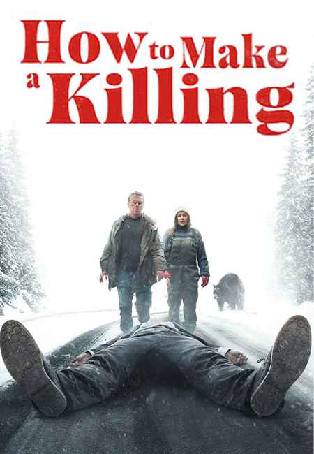 دانلود فیلم چگونه آدم بکشید دوبله فارسی How to Make a Killing 2024