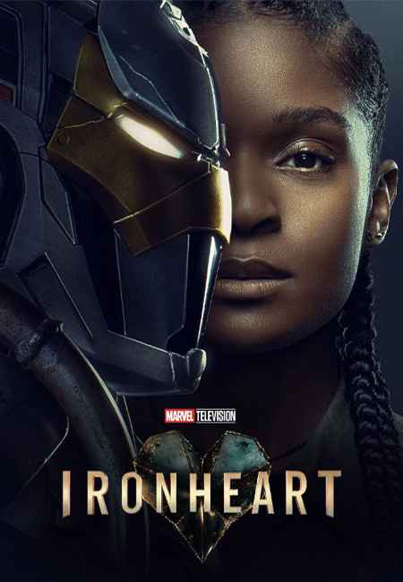 دانلود سریال آیرون‌هارت Ironheart 2025
