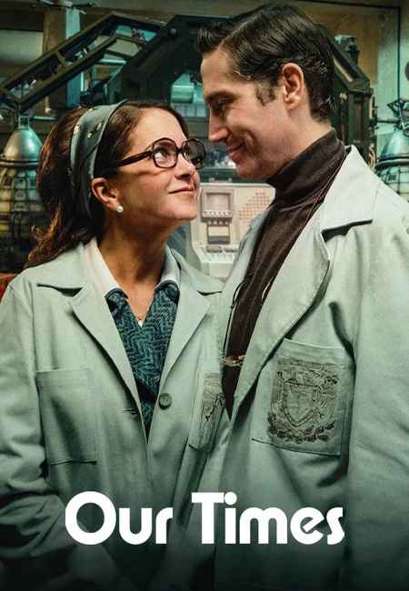 دانلود فیلم روزگار ما دوبله فارسی Our Times 2025