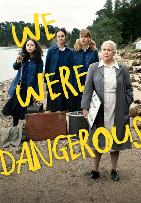 دانلود فیلم ما خطرناک بودیم We Were Dangerous 2024