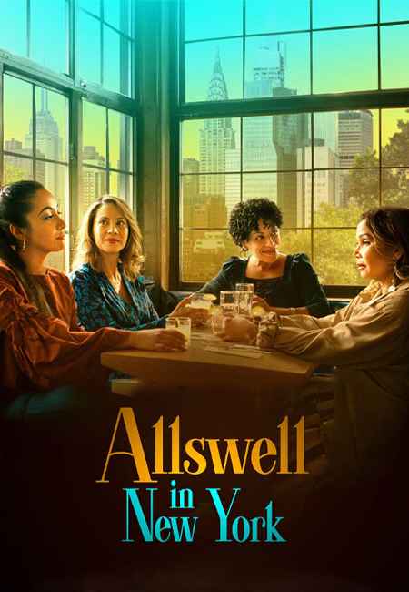 دانلود فیلم همه چیز در نیویورک روبراه است Allswell in New York 2022