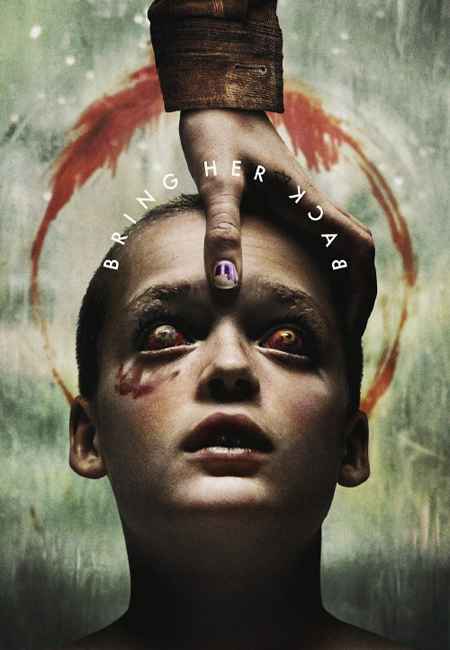 دانلود فیلم او را برگردانید دوبله فارسی Bring Her Back 2025