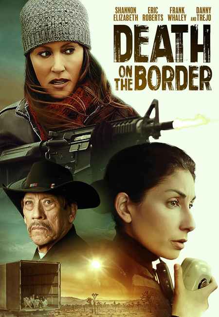 دانلود فیلم مرگ روی مرز Death on the Border 2023