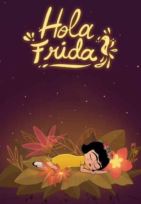 دانلود انیمیشن سلام فریدا Hola Frida 2024
