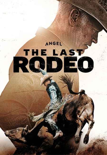 دانلود فیلم آخرین رودیو دوبله فارسی The Last Rodeo 2025