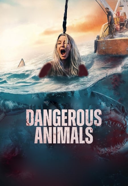 دانلود فیلم حیوانات خطرناک دوبله فارسی Dangerous Animals 2025