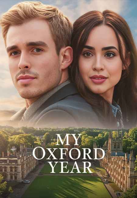 دانلود فیلم سال آکسفورد من My Oxford Year 2025
