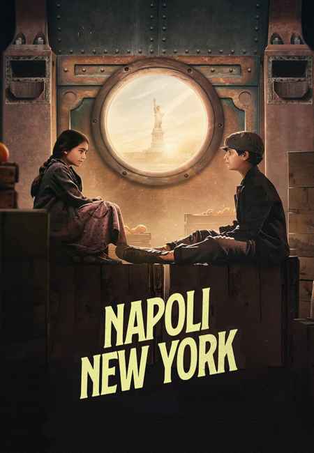 دانلود فیلم ناپل تا نیویورک Naples to New York 2024