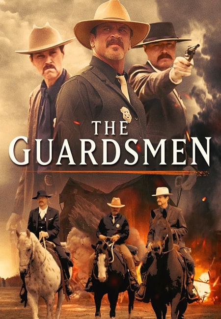 دانلود فیلم مردان نگهبان The Guardsmen 2024