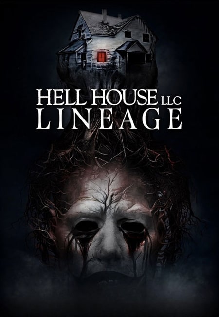 دانلود فیلم خانه جهنمی: دودمان دوبله فارسی Hell House LLC: Lineage 2025
