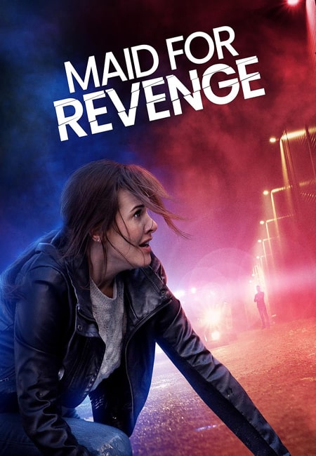دانلود فیلم خدمتکار برای انتقام دوبله فارسی Maid for Revenge 2023