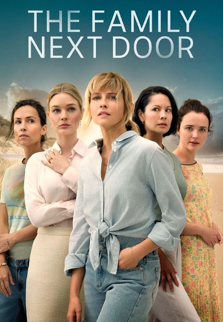 دانلود سریال خانواده همسایه The Family Next Door 2025