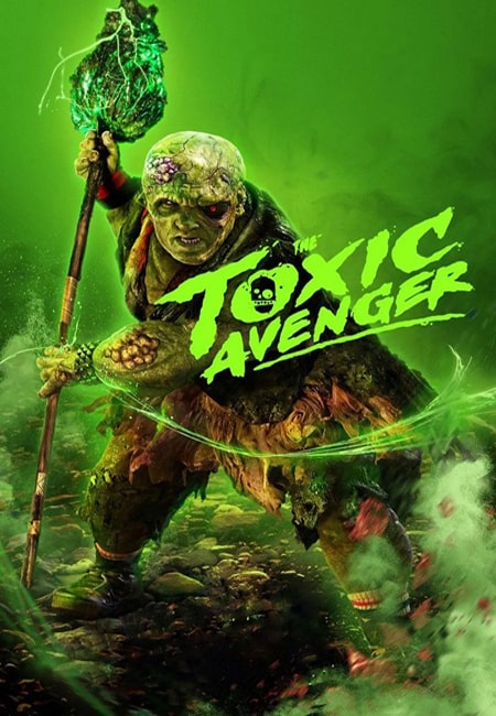 دانلود فیلم انتقام‌جوی سمی دوبله فارسی The Toxic Avenger 2023