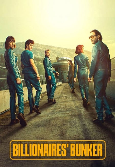 دانلود سریال پناهگاه میلیاردرها دوبله فارسی Billionaires’ Bunker 2025