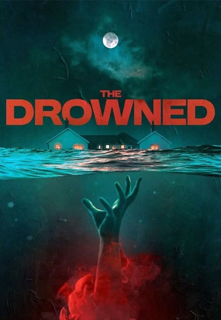 دانلود فیلم غرق شده The Drowned 2025