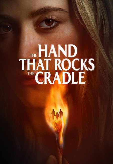 دانلود فیلم دستی که گهواره را تکان میدهد The Hand That Rocks the Cradle 2025