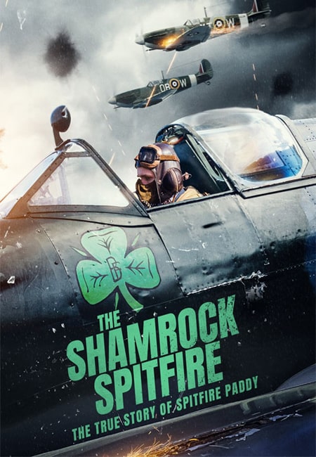 دانلود فیلم اسپیت فایر شبدر The Shamrock Spitfire 2024