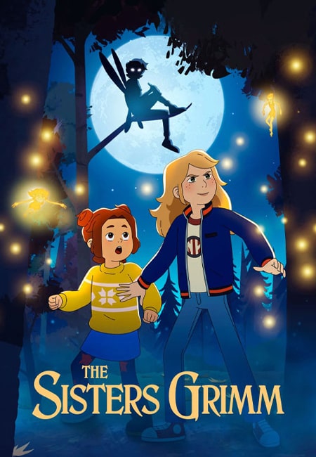 دانلود انیمیشن خواهران گریم دوبله فارسی The Sisters Grimm 2025