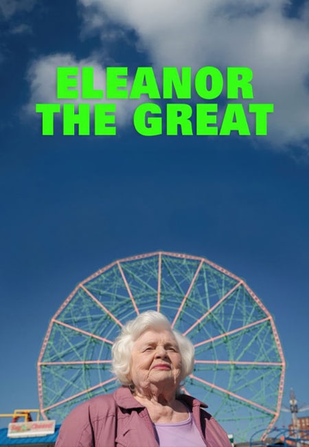 دانلود فیلم الینور کبیر دوبله فارسی Eleanor the Great 2025