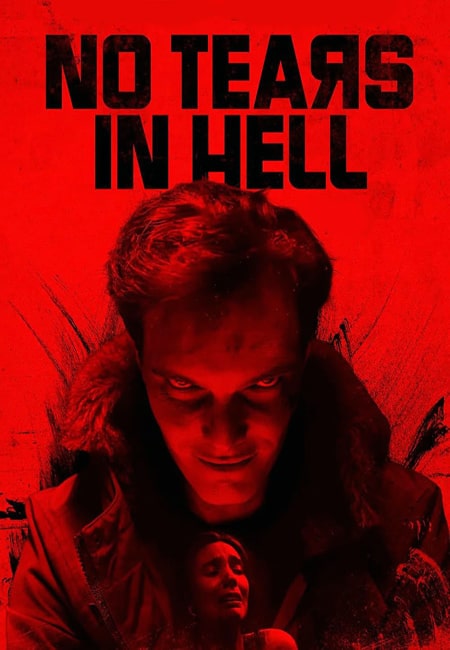 دانلود فیلم بدون اشک در جهنم No Tears in Hell 2025
