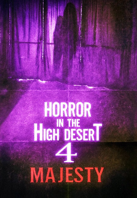 دانلود فیلم وحشت در بیابان مرتفع ۴: شکوه Horror in the High Desert 4: Majesty 2025