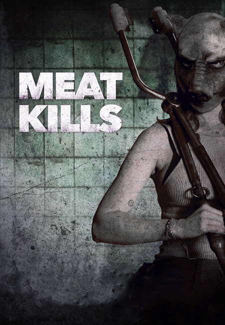 دانلود فیلم گوشت می کشد دوبله فارسی Meat Kills 2025