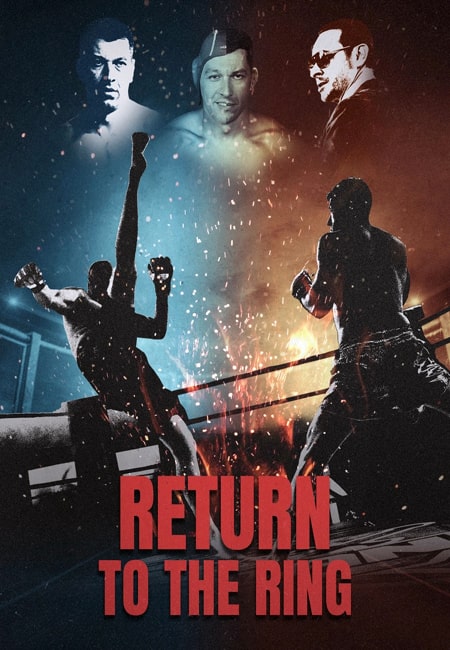 دانلود فیلم بازگشت به رینگ دوبله فارسی Return to the Ring 2024