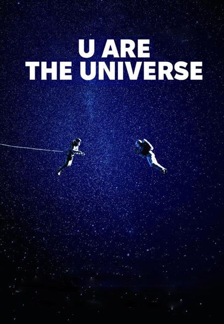 دانلود فیلم تو یعنی جهان U Are the Universe 2024