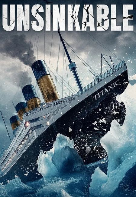دانلود فیلم غرق نشدنی دوبله فارسی Unsinkable 2024